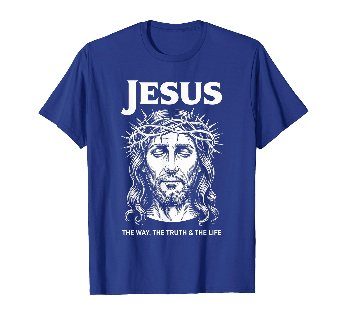 Jesus The Way Truth Life Christian Streetwear T-Shirt