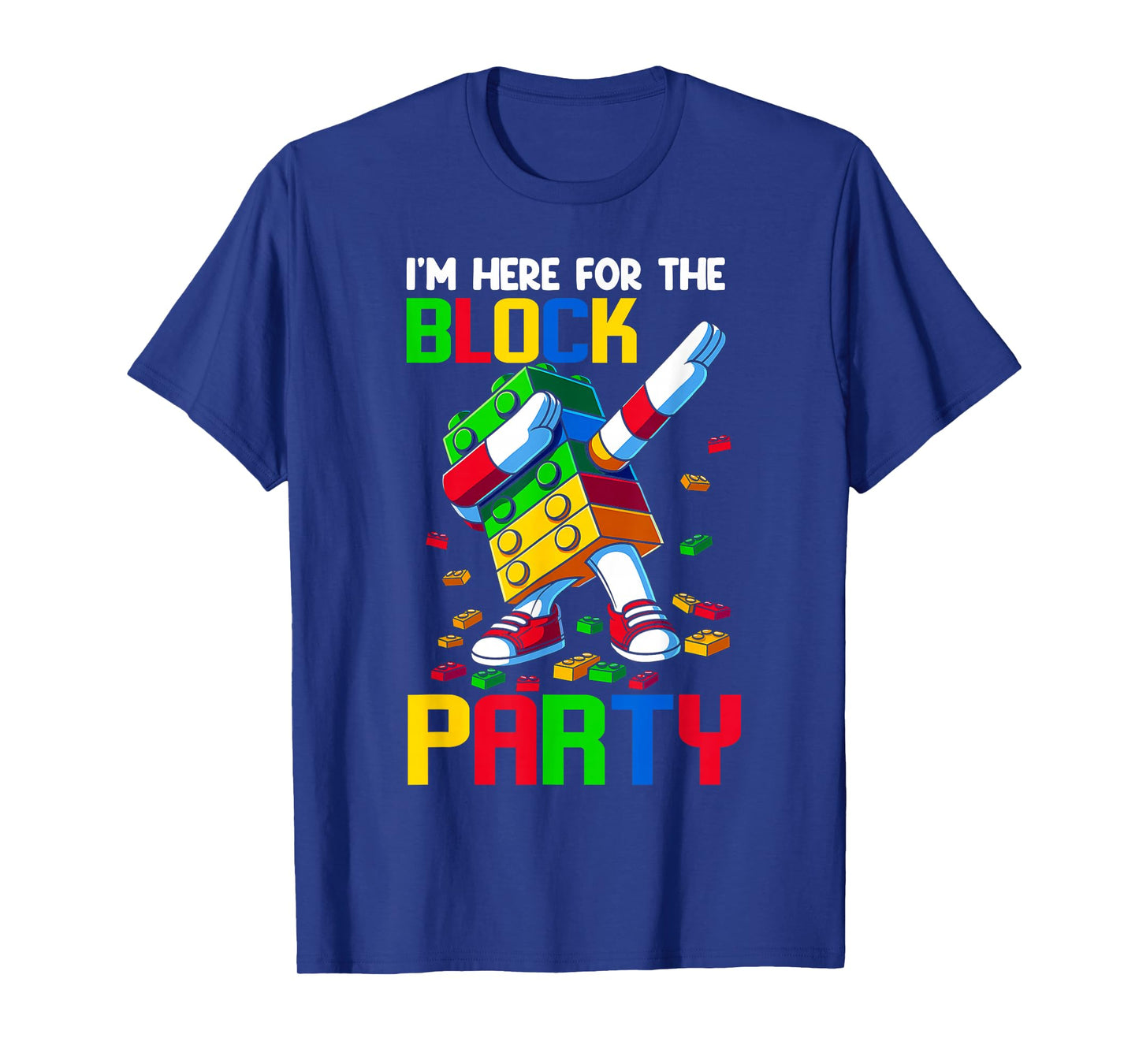 I'm Here For The Block Party Blocks Builder Master Builder T-Shirt