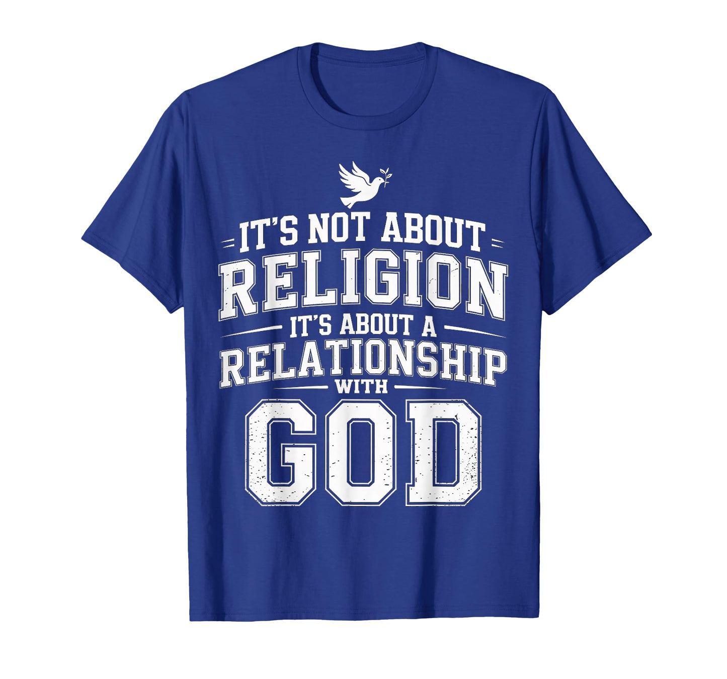 It's A Relationship With God Not Religion |- T-Shirt