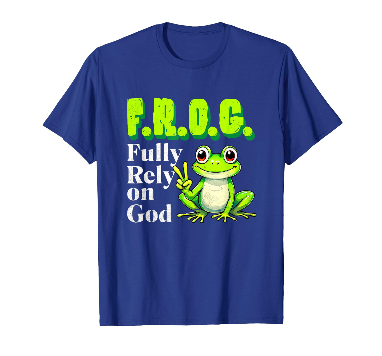 FROG Fully Rely On God Christian Frog Lovers Men Women Kids T-Shirt