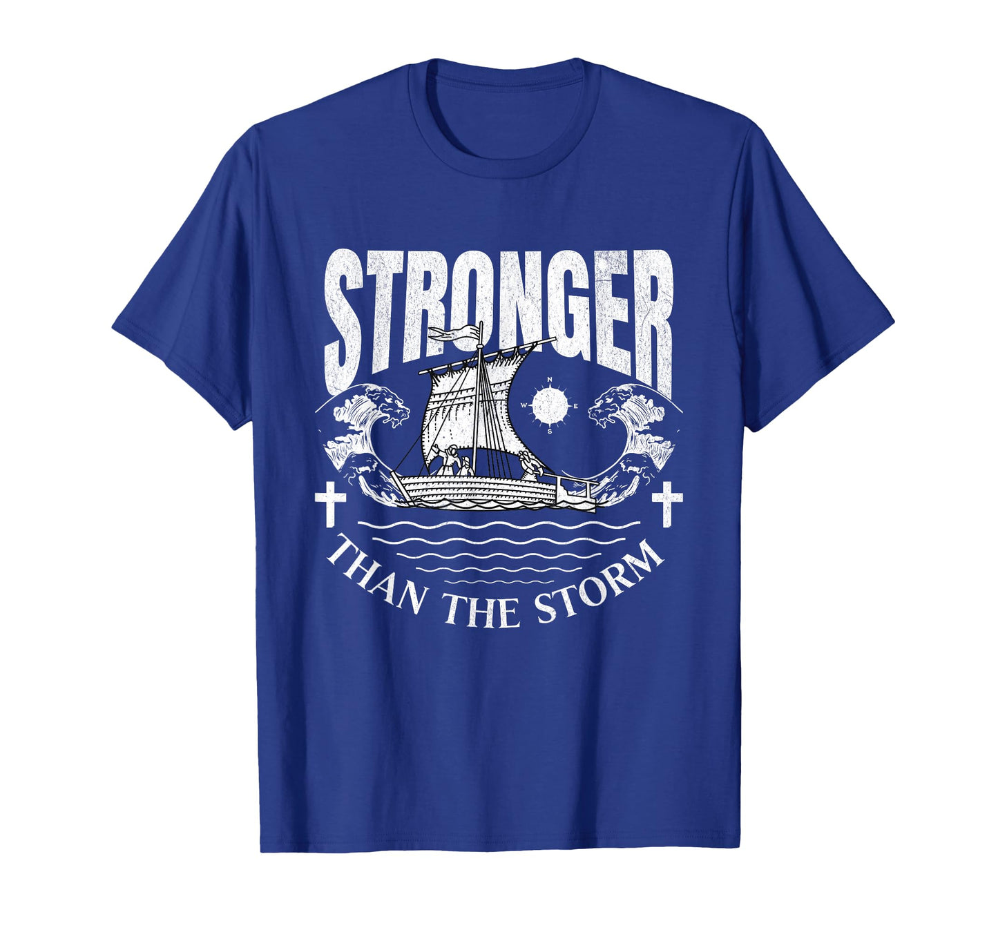 Stronger Than The Storm Ship Christian Faith Motivational T-Shirt