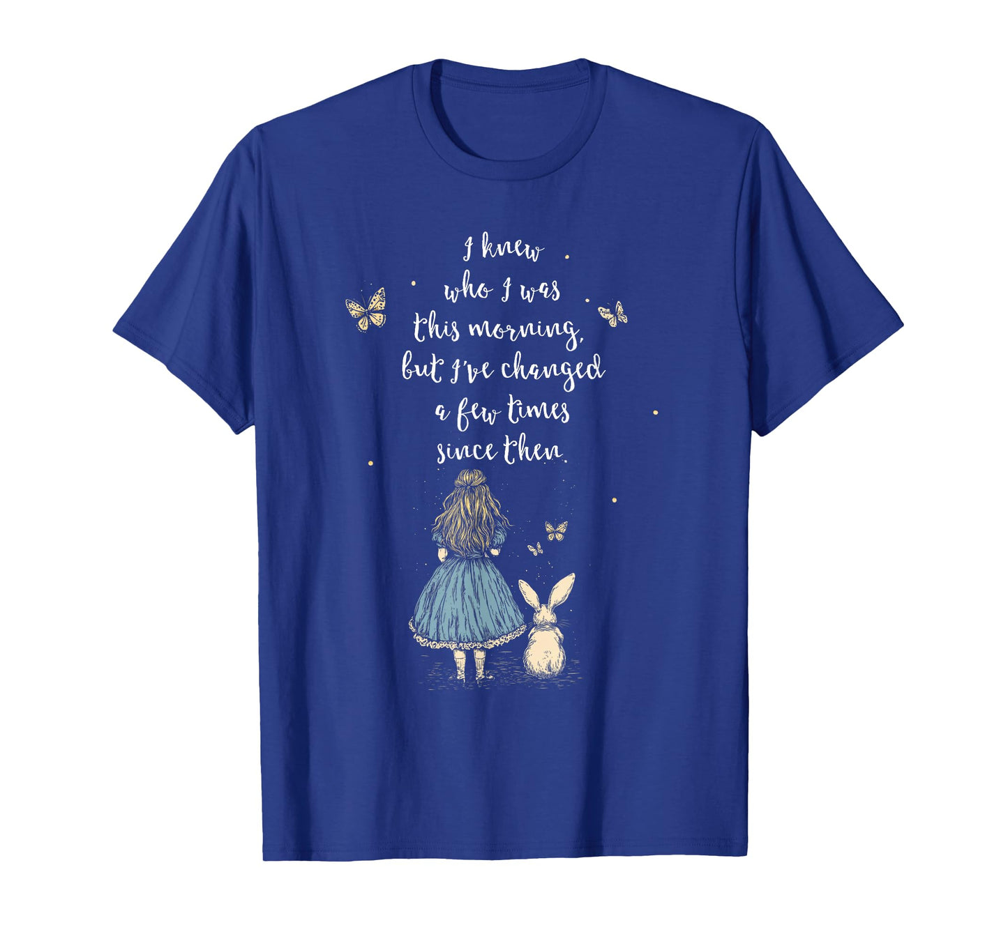 Alice in Wonderland Quote - Whimsical Fantasy Art Rabbit T-Shirt