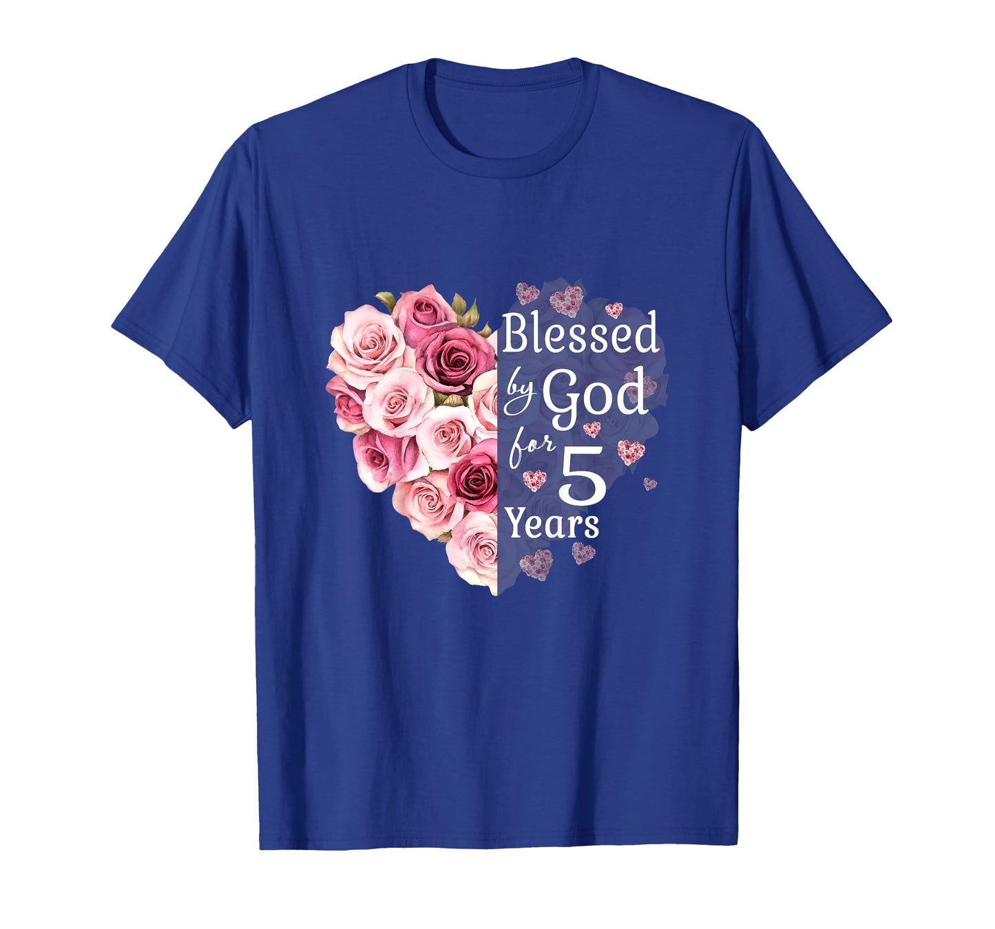 Kids Blessed By God For 5 Years Rose Flower Heart 5th Birthday T-Shirt
