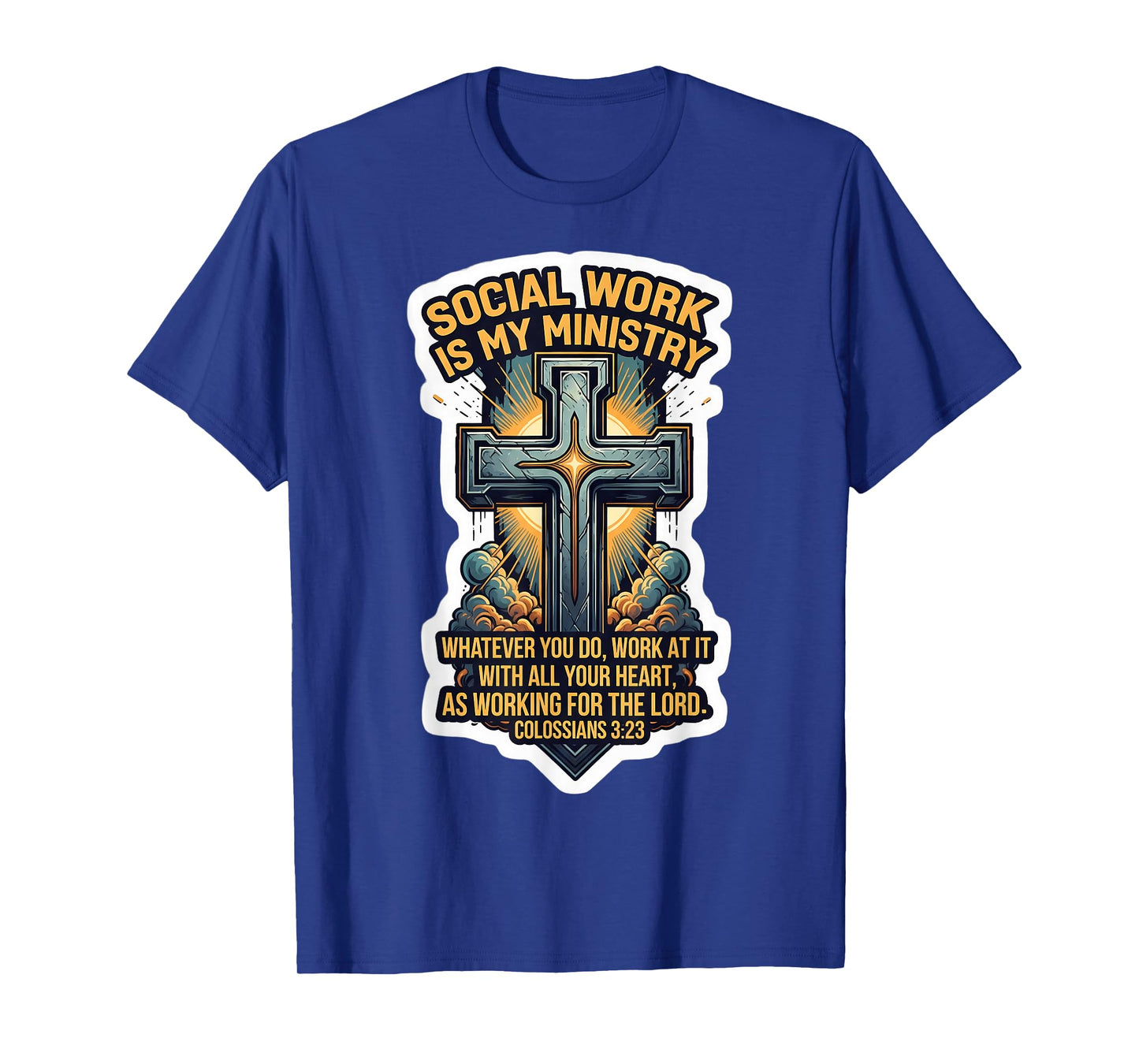 Christian Social Worker Work is My Ministry Bible Verse T-Shirt