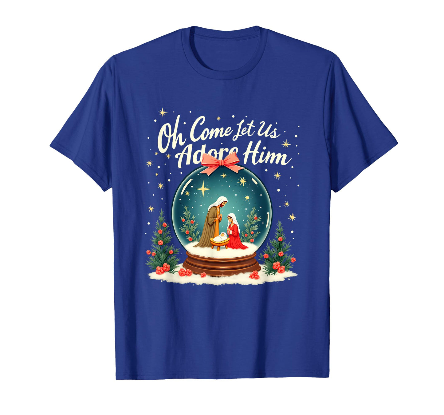 Christmas Nativity Scene Oh Come Let Us Adore Him Snow Globe T-Shirt