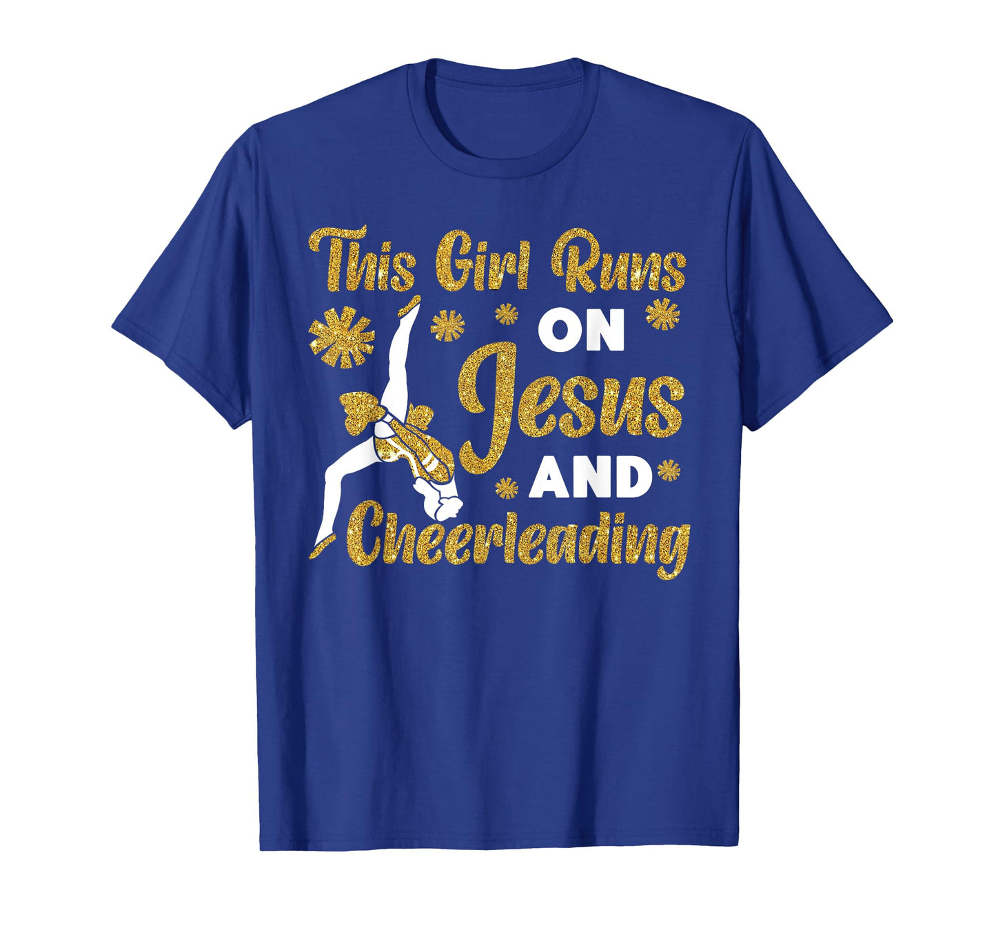 Cheer Cheerleading Jesus Faith Christian This Girl Runs On T-Shirt