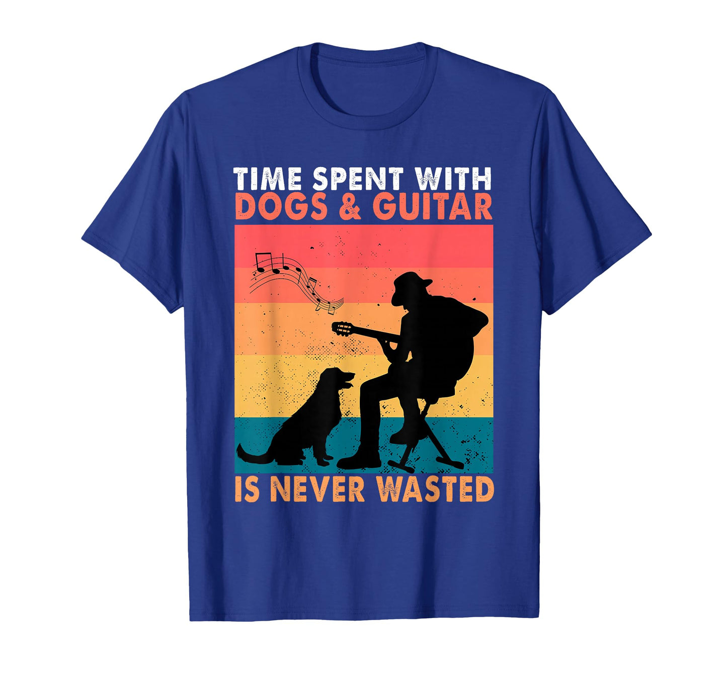 Time Spent with Dogs and Guitars is Never Wasted Men Women T-Shirt