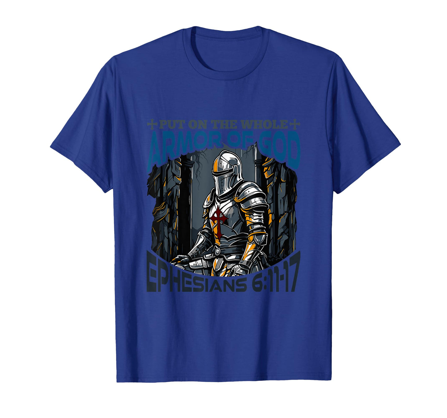 Faith Religious Put On The Whole Armor of God T-Shirt