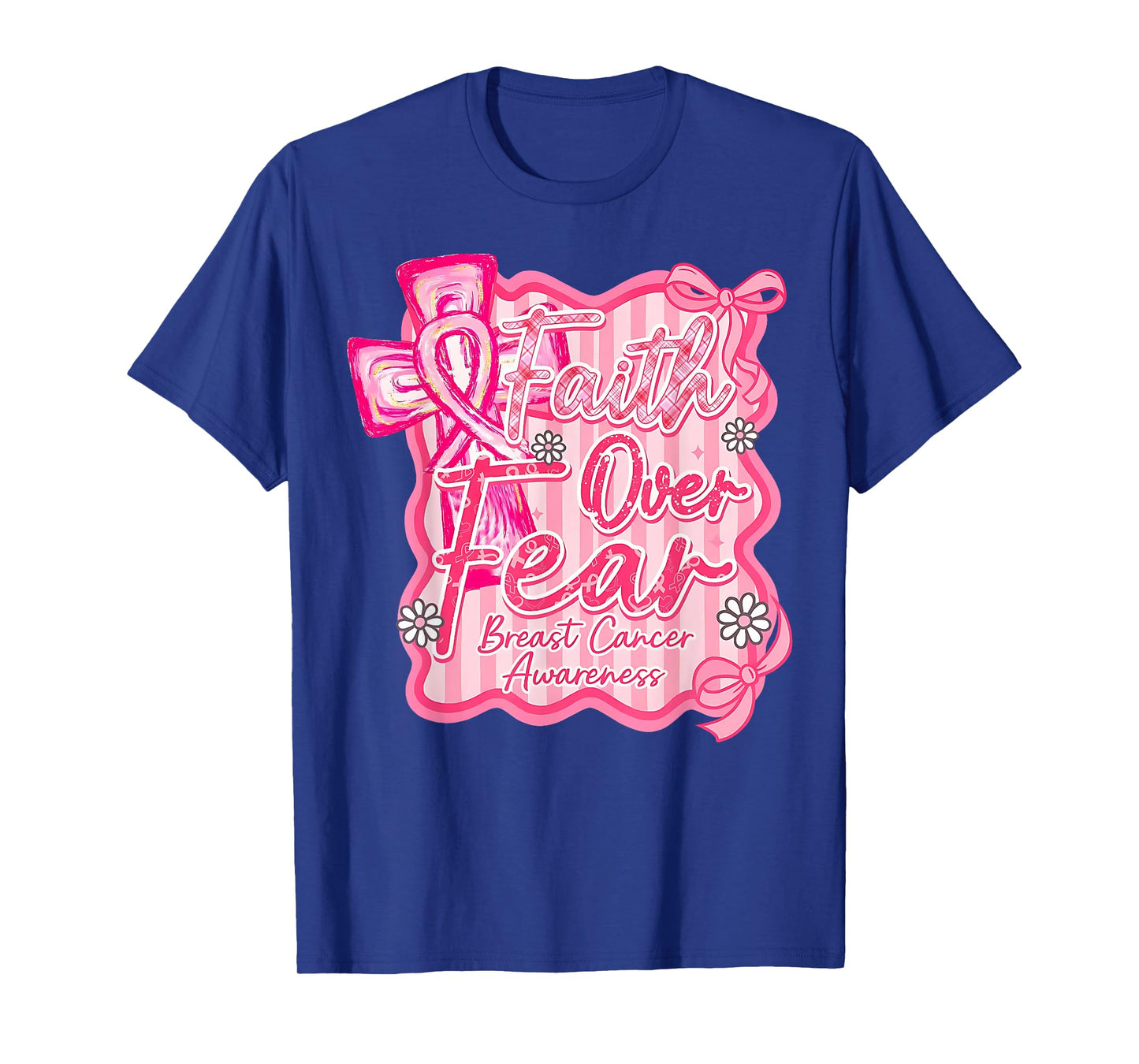 Preppy Faith Over Fear Coquette Pink Ribbon Breast Cancer T-Shirt