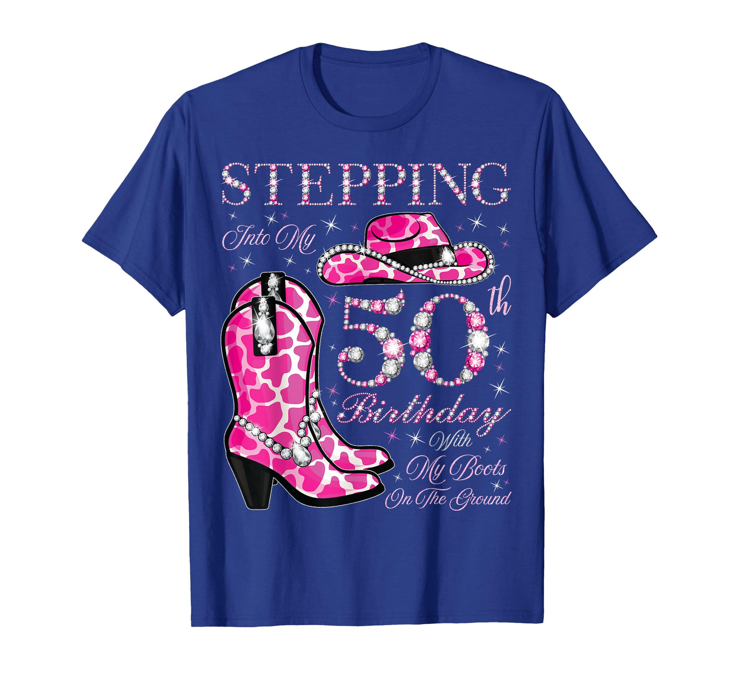 Stepping Into My 50th Birthday With My Boots On The Ground T-Shirt