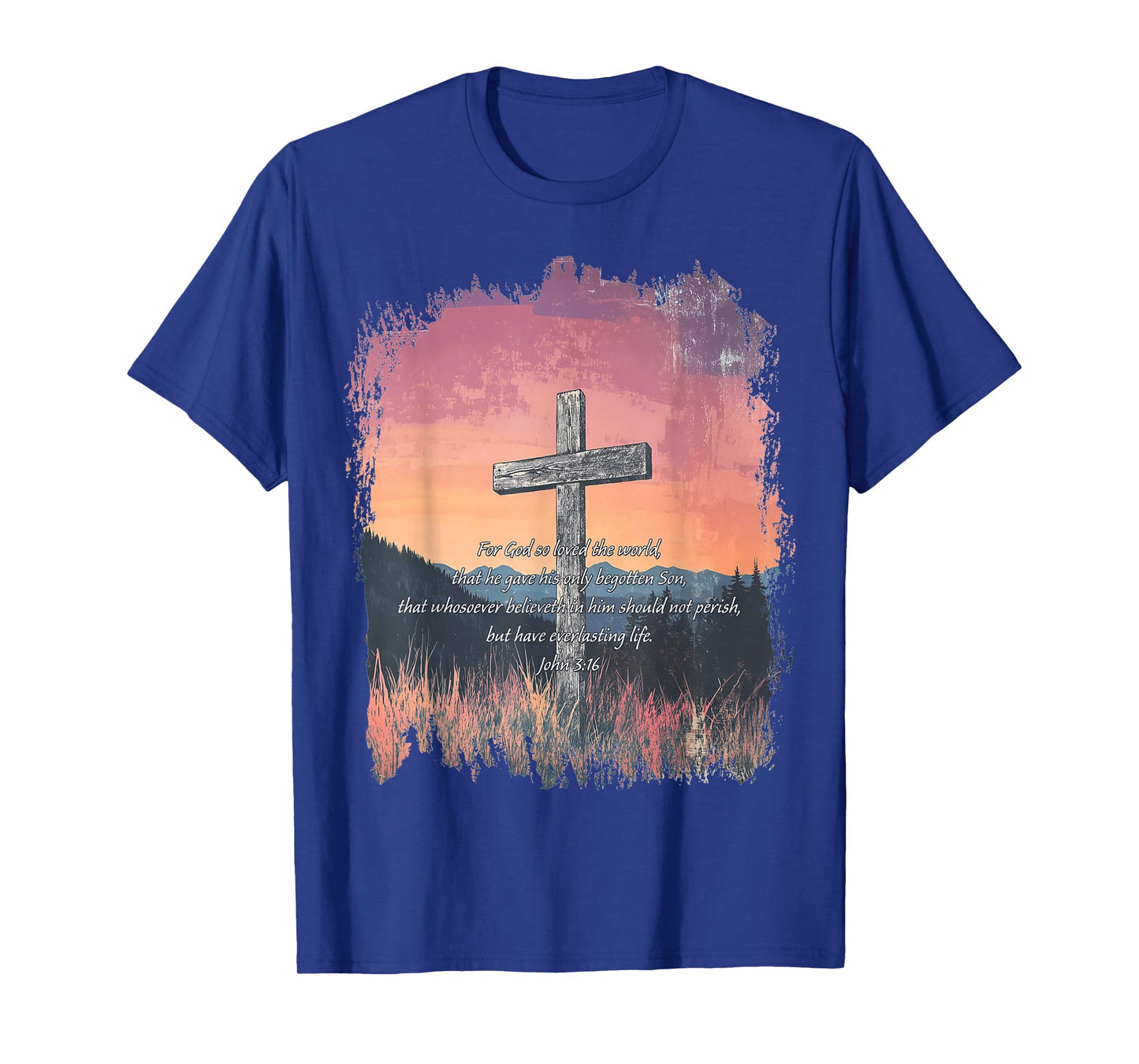 John 3:16 KJV Resurrection Sunday Cross of Jesus Grunge T-Shirt