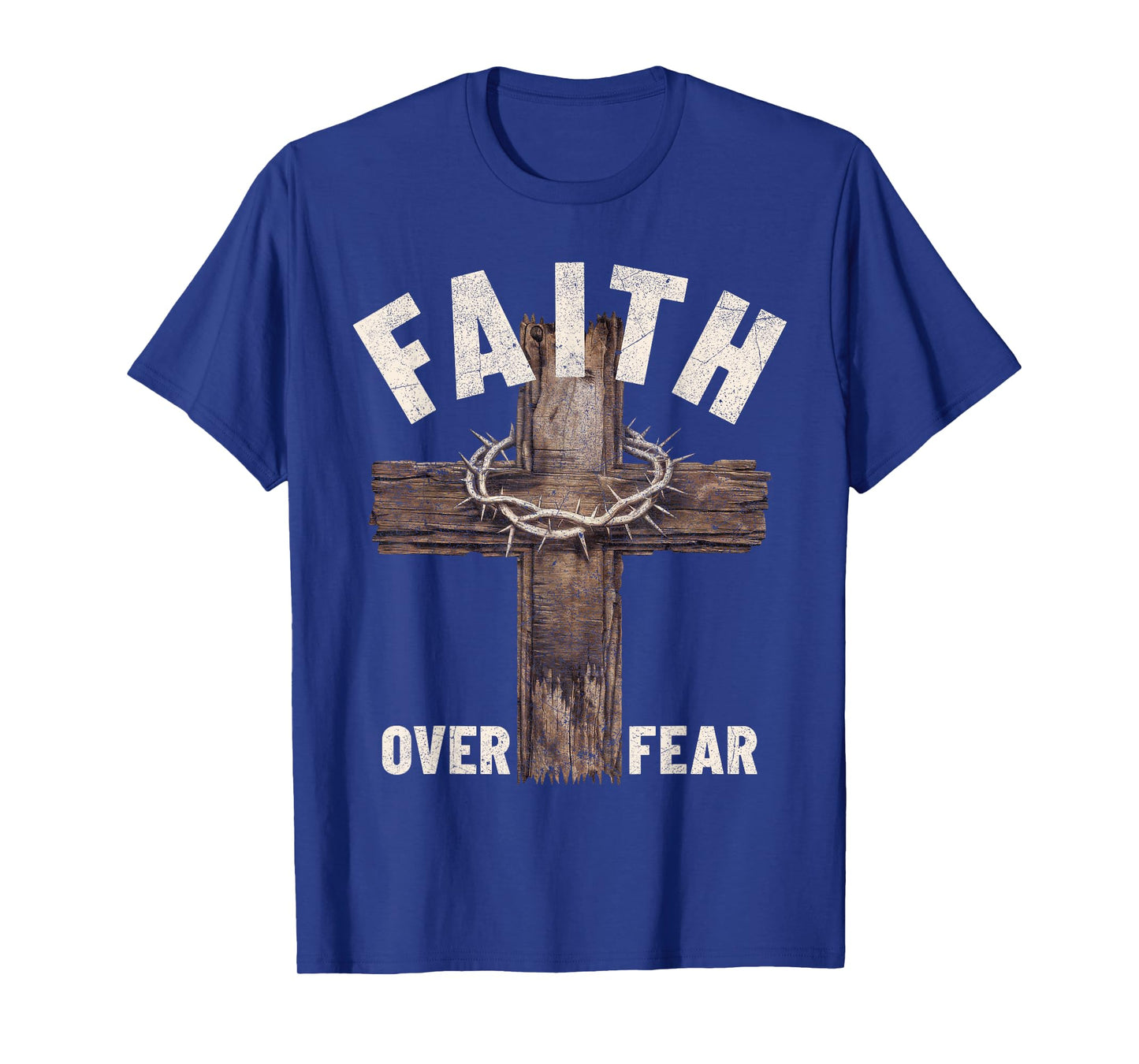 Faith Over Fear Wooden Cross Crown of Thorns Christian T-Shirt