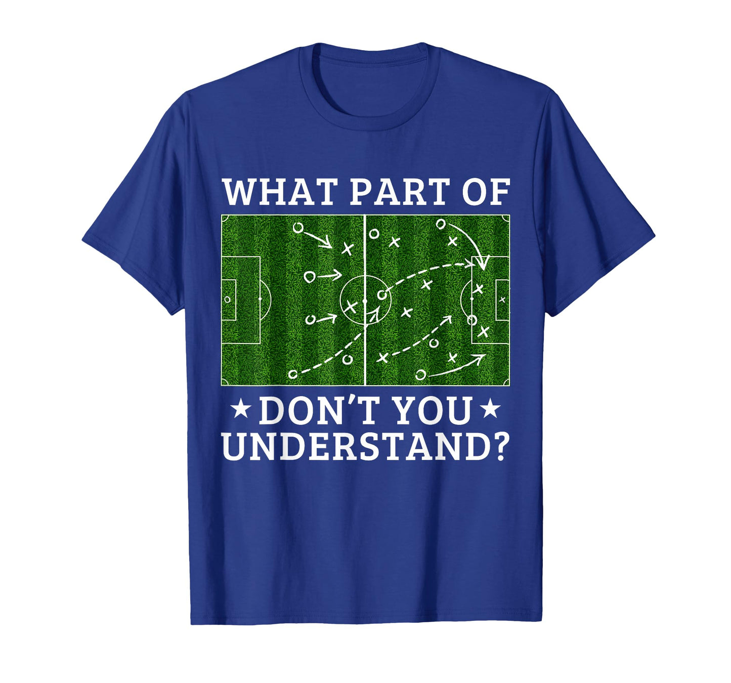 What Part Of Soccer Don't You Understand Soccer Coach T-Shirt