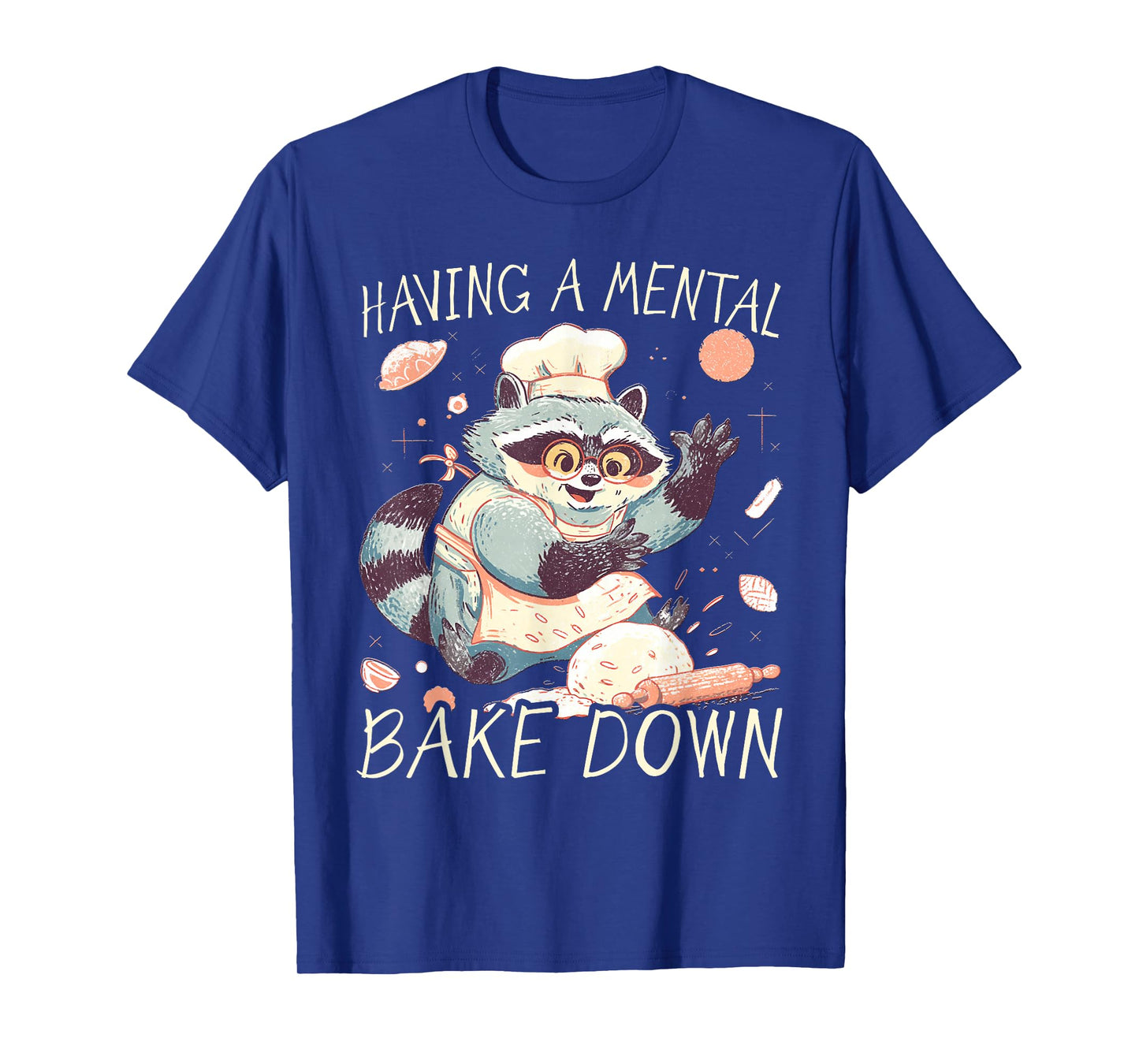 Mental Bake Down - Funny Baking T-Shirt
