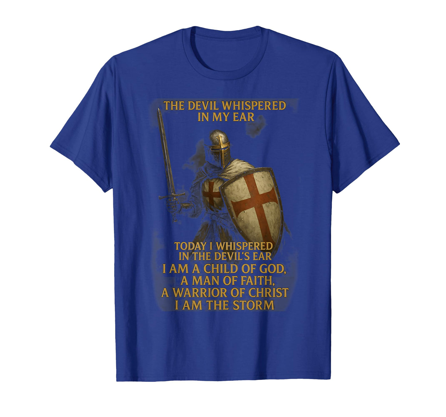 Knight Templar I Am A Child Of God A Warrior Of Christ T-Shirt