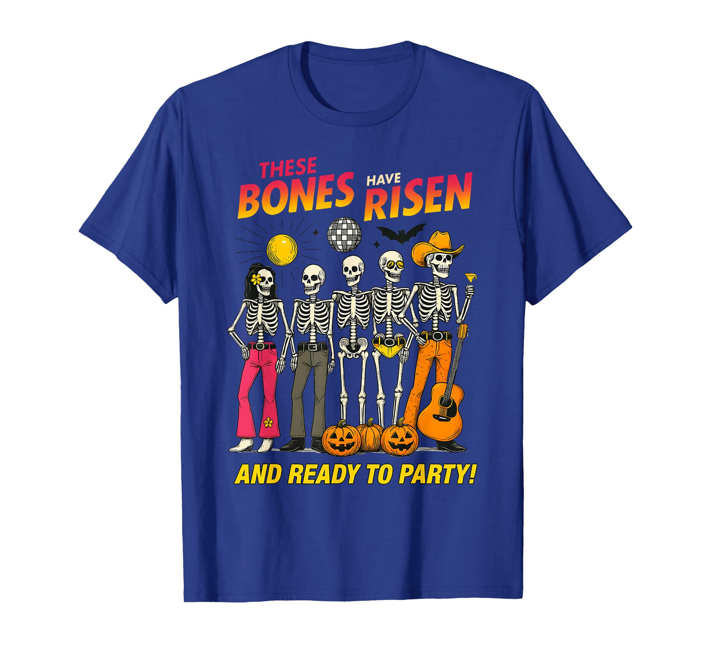 These Bones Have Risen Funny Christian Skeleton Halloween T-Shirt