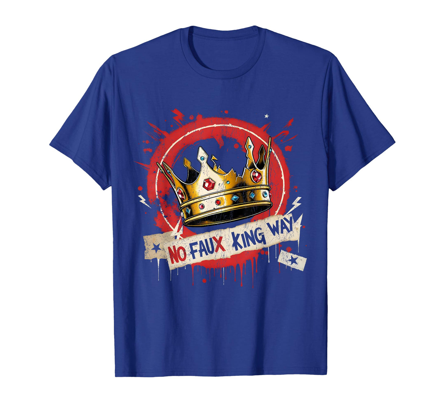 No Faux King Way Funny Retro Flowers Crown Art T-Shirt