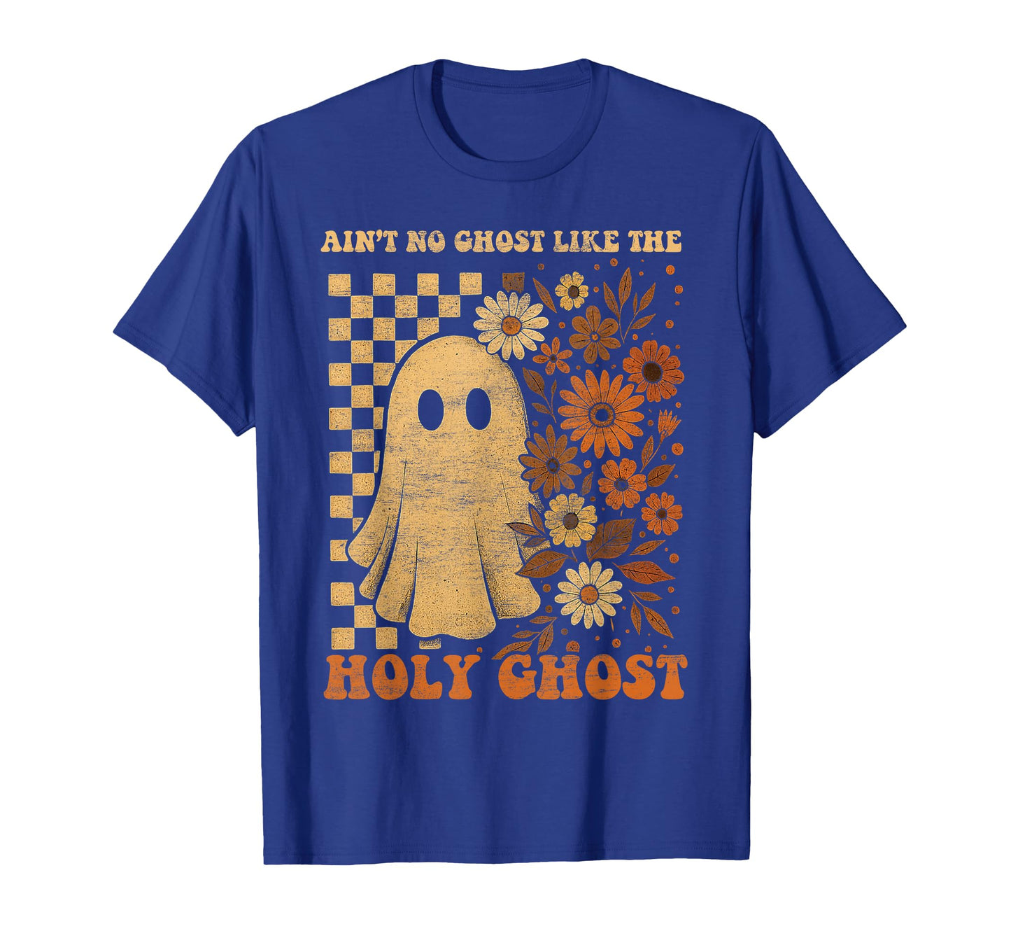 Groovy Ain’t No Ghost Like The Holy Christian Halloween T-Shirt