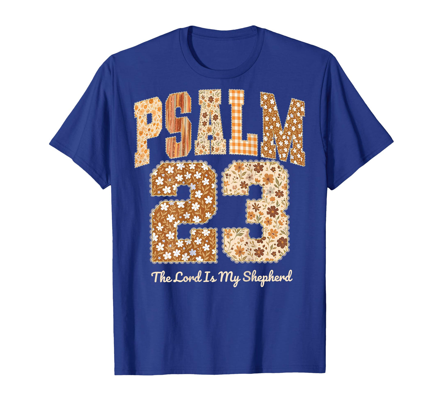 Psalm 23 The Lord is My Shepherd Bible Verse Floral Faith T-Shirt