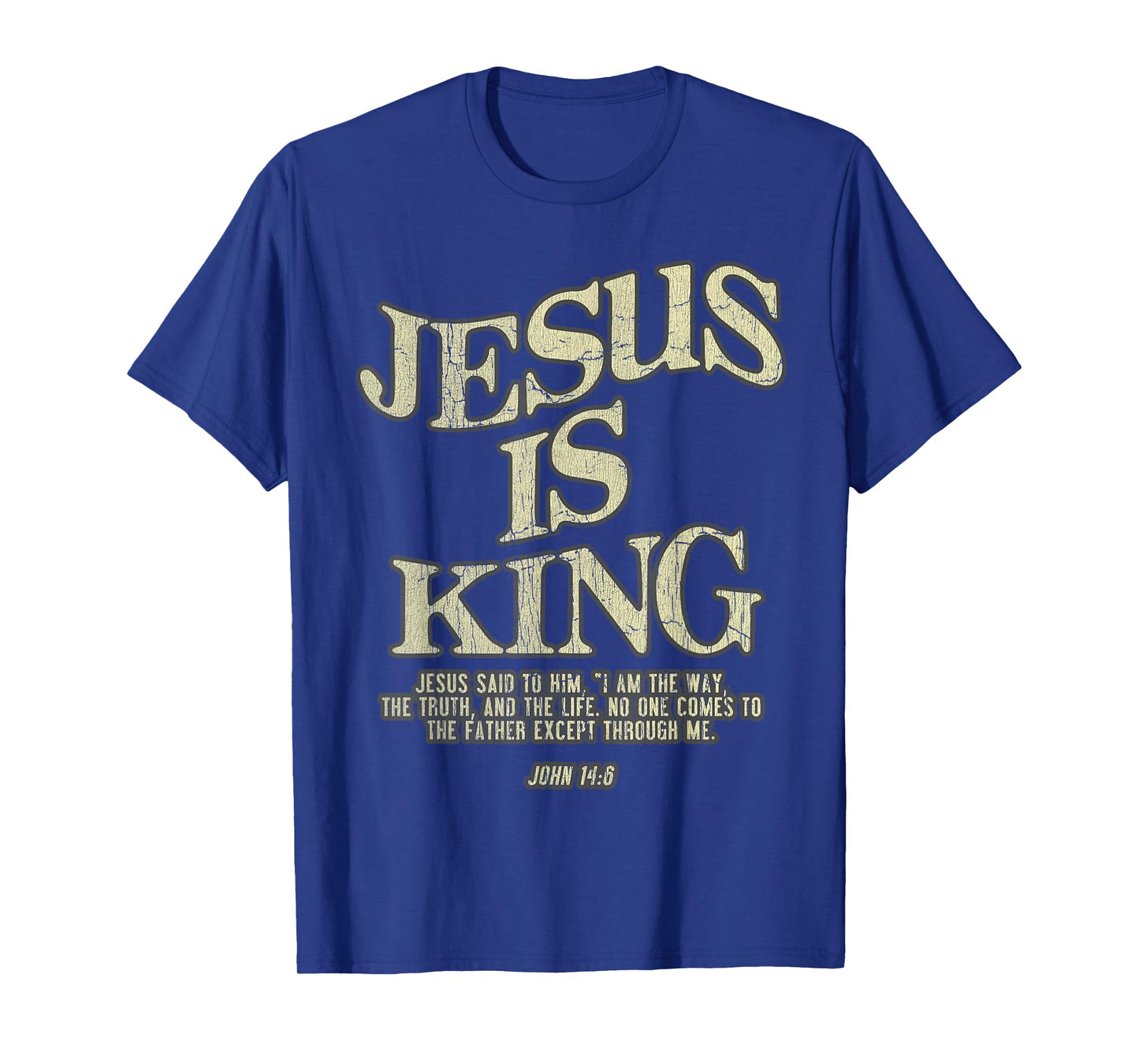Vintage Retro Jesus Is King Jesus John 14 6 Costume T-Shirt
