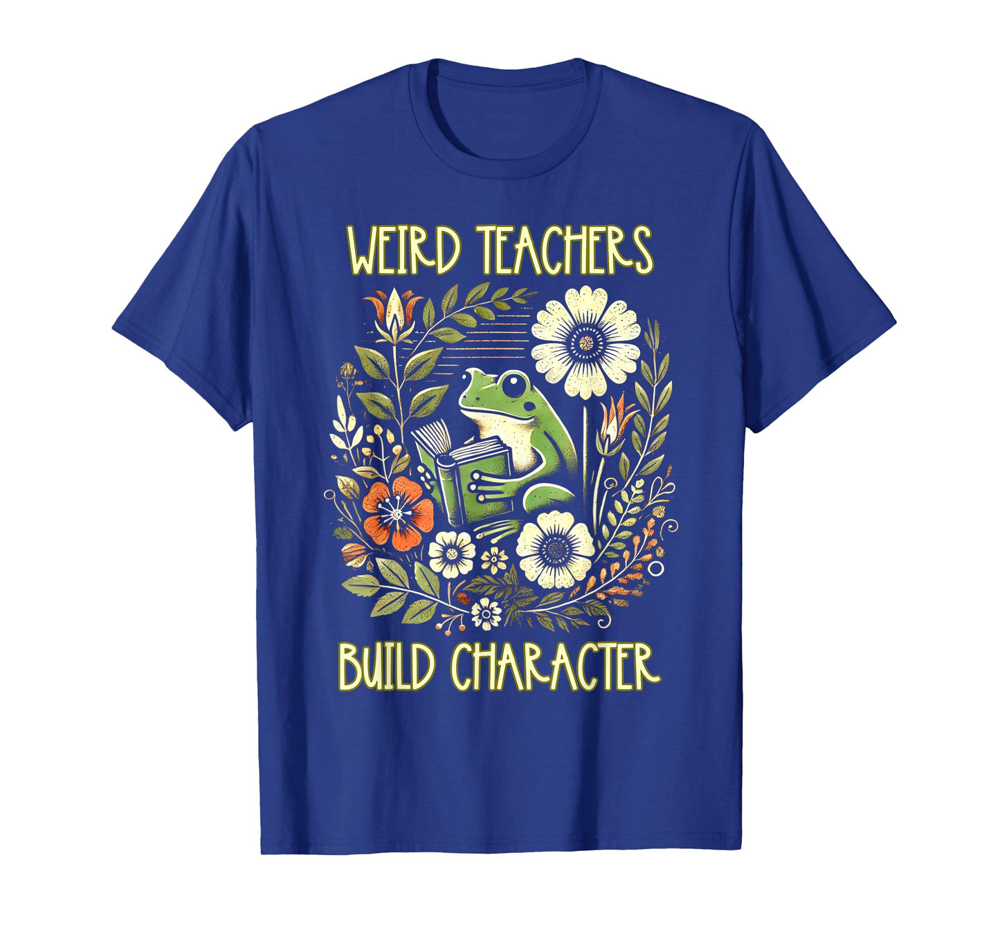 Weird Teachers Build Character Frog Reading Book Librarian T-Shirt