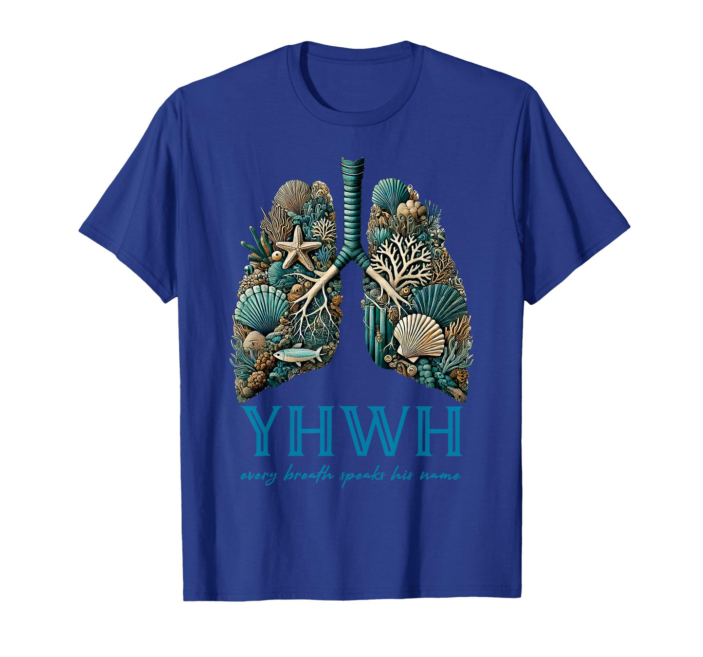 YHWH Every Breath Speaks His Name Beach Lungs Christian T-Shirt