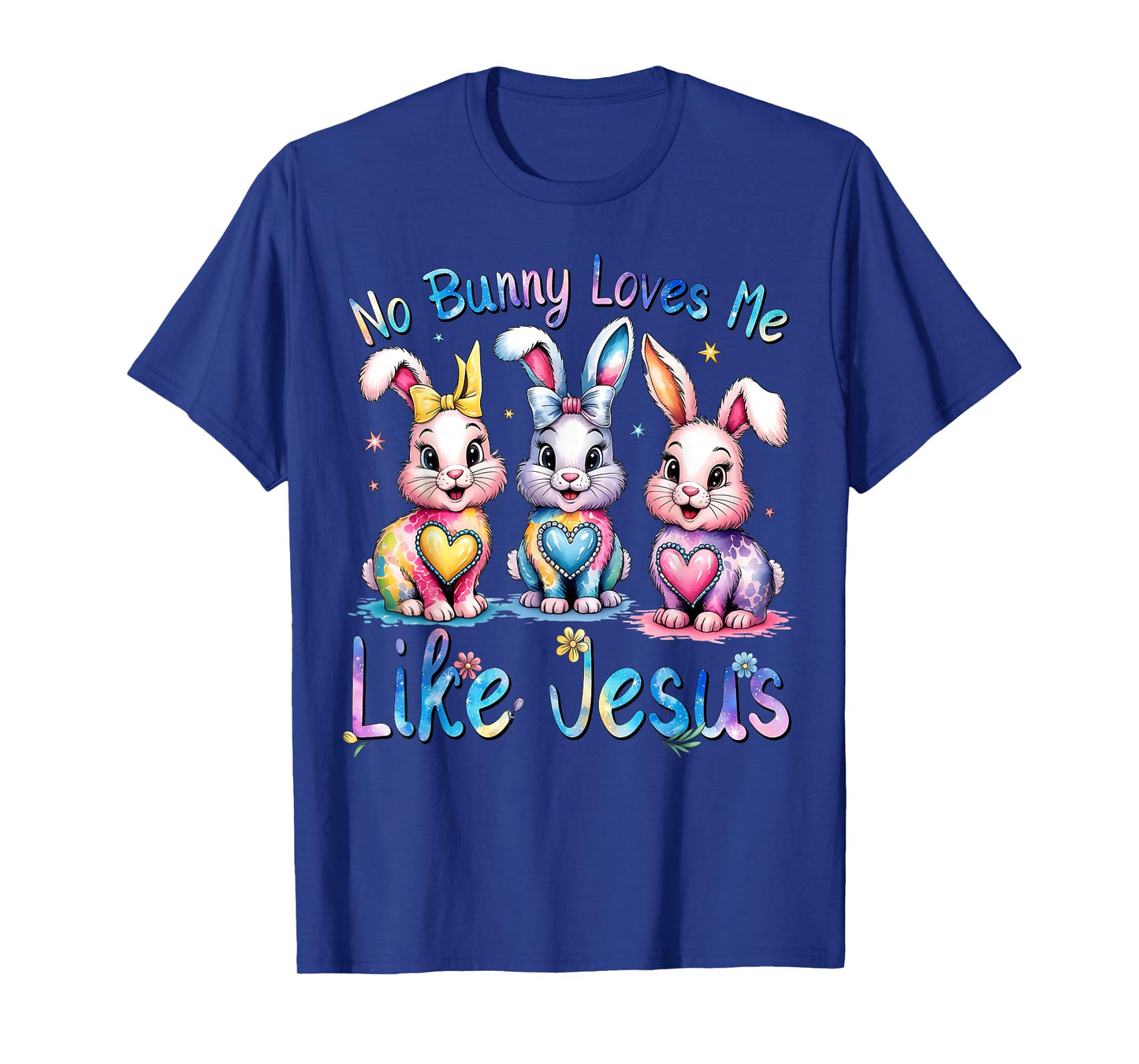 Easter No Bunny Loves Me Like Jesus Christian Kids Women T-Shirt