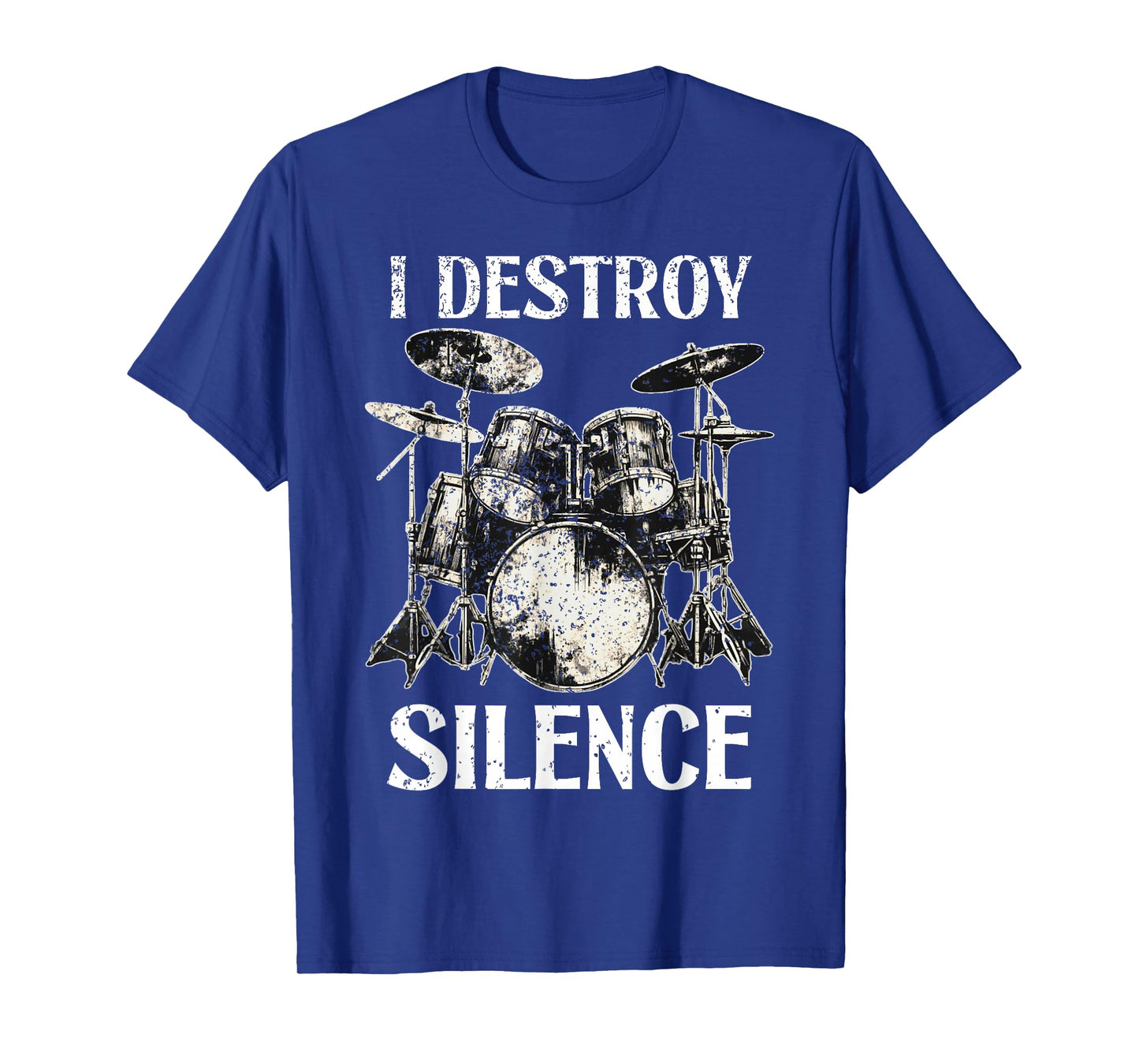 Funny Drummer Saying I Destroy Silence Drum Set Drums T-Shirt