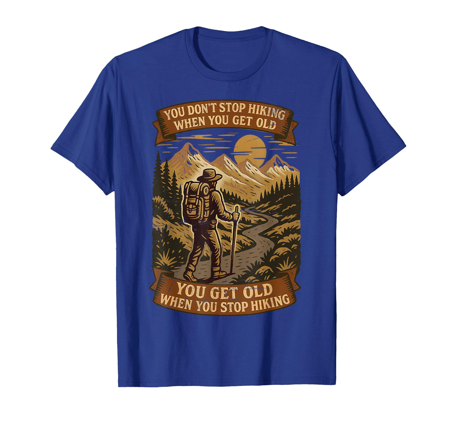 Funny Hiker Gift Hiking Lover Outdoor Quote T-Shirt