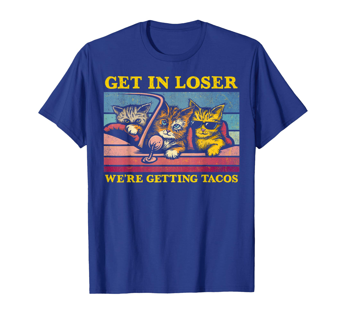 Vintage Animal Quote Get In Loser We're Getting Tacos Funny T-Shirt