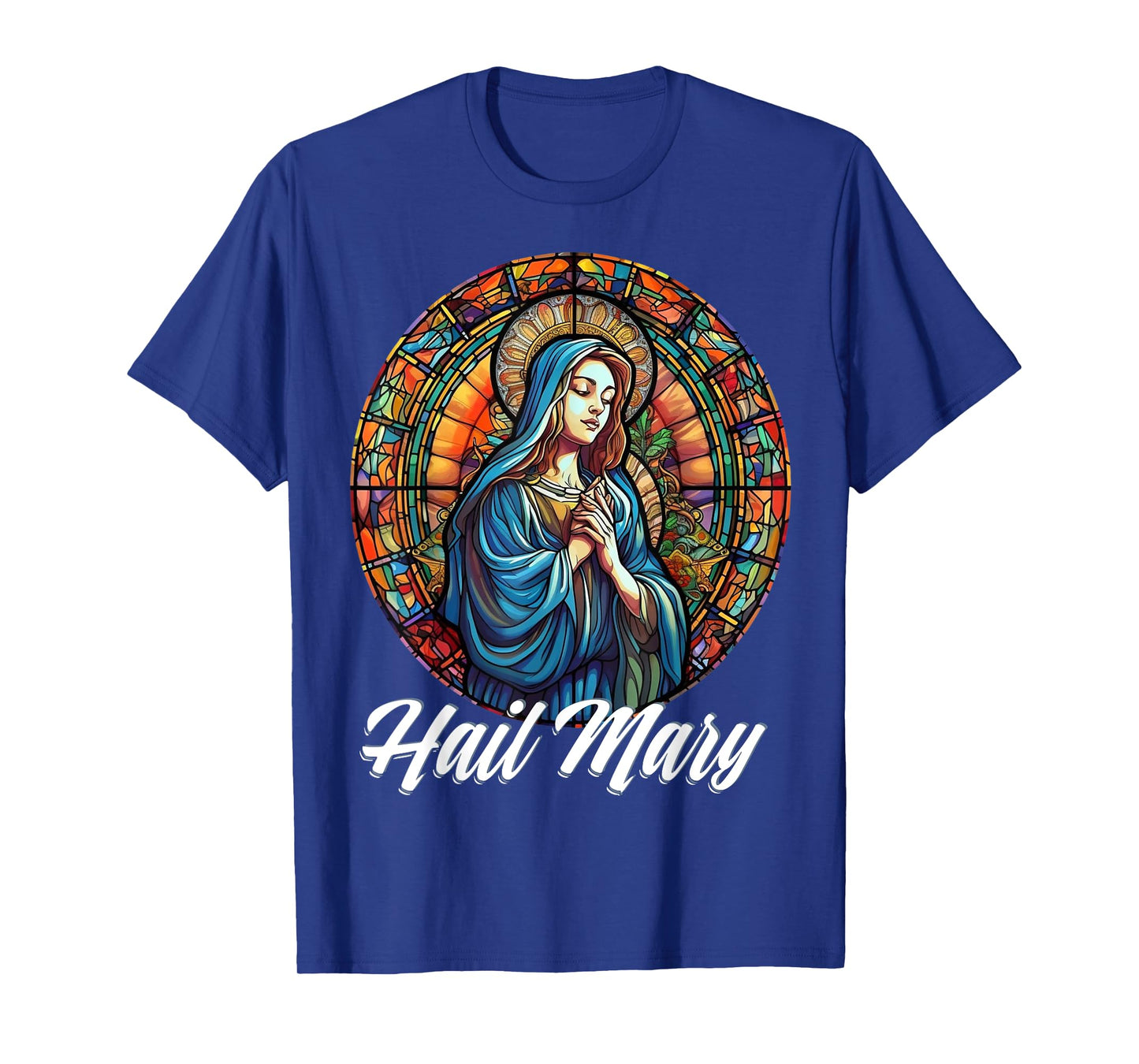 Hail Mary Our Lady Blessed Mother Rosary Catholic T-Shirt