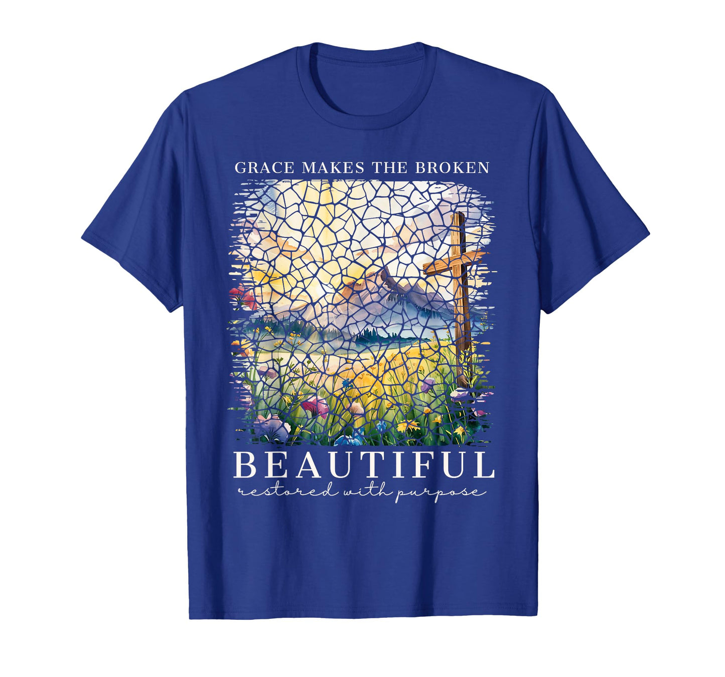 Grace Makes The Broken Beautiful Christian Faith Based Women T-Shirt