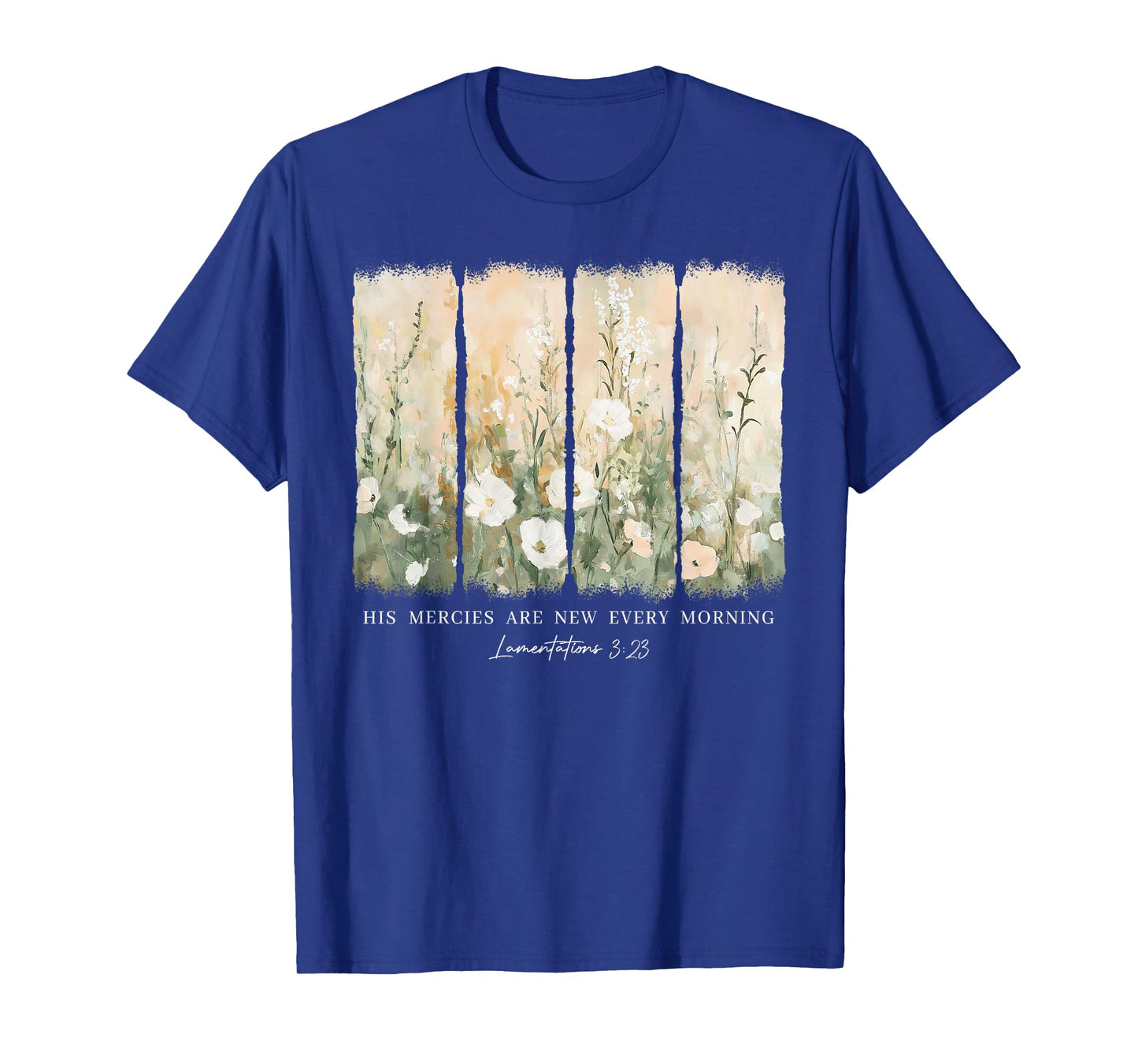His Mercies Are New Every Morning Bible Verse Christian T-Shirt