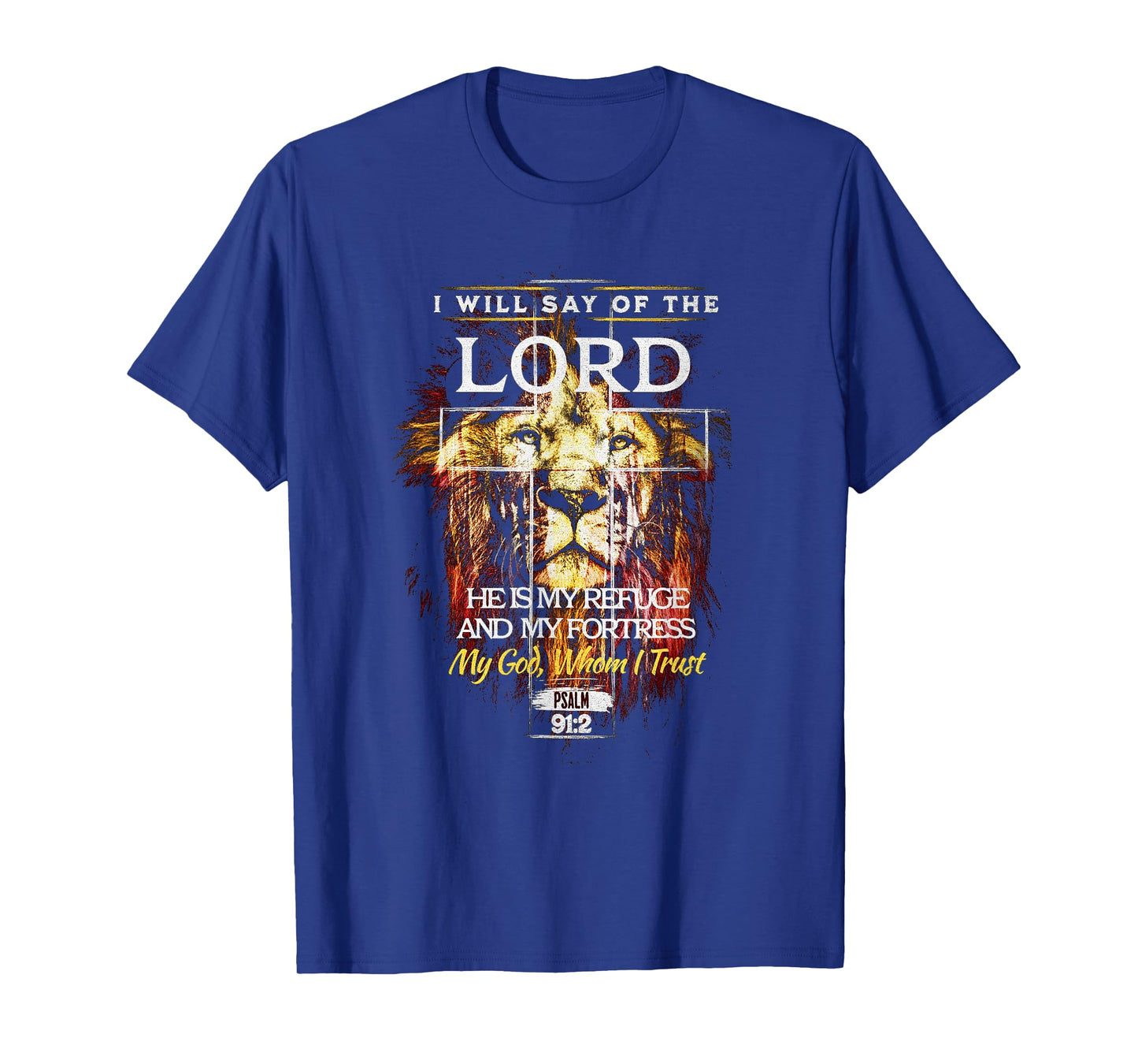 Psalm 91:2 Christian Cross Religious Bible Verse T-Shirt
