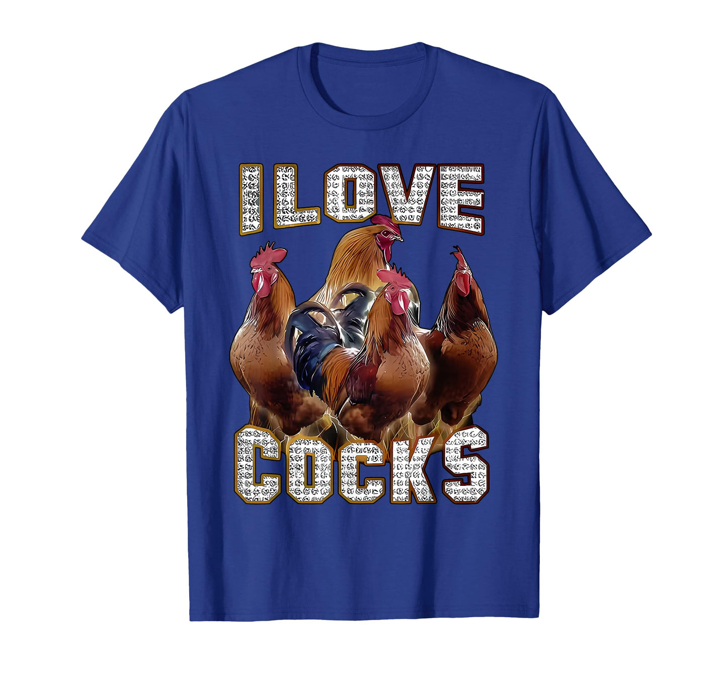I Love Cocks Funny Roosters Meme Chicken Lovers T-Shirt