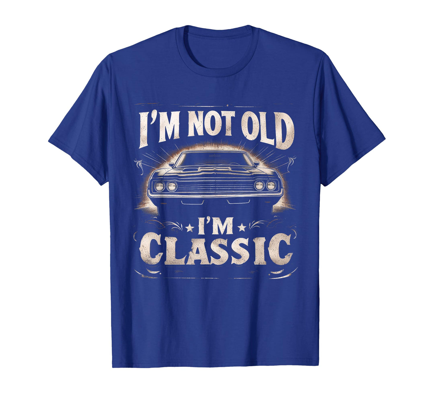 I'm Not Old I'm Classic Retro Vintage Funny Car Quote Saying T-Shirt