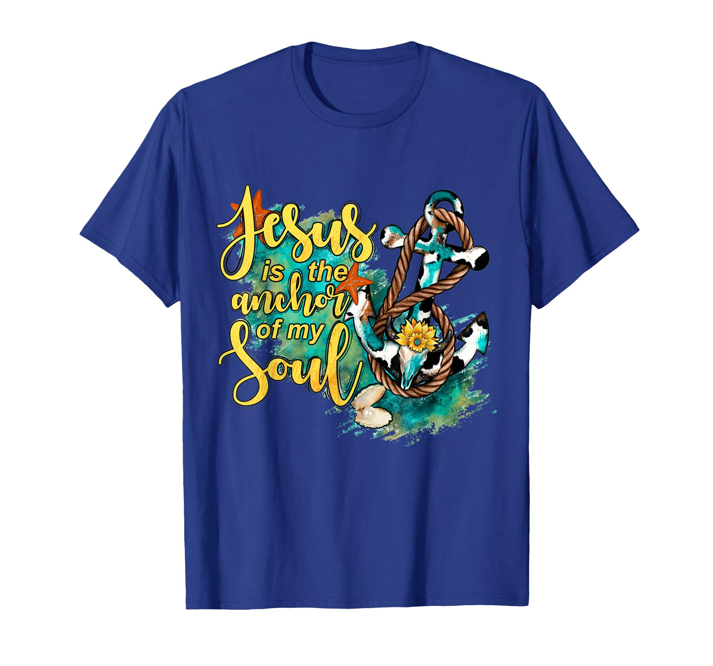 Christian Jesus is the Anchor of My Soul Starfish T-Shirt