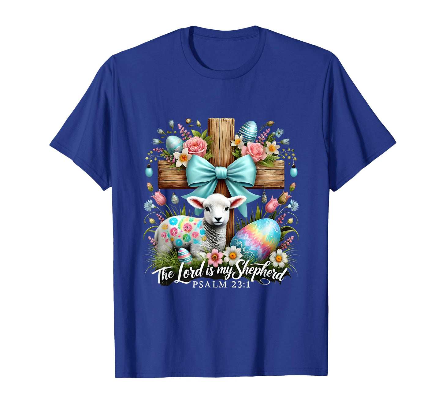 Easter Day The Lord Is My Shepherd Easter Christian Lamb T-Shirt