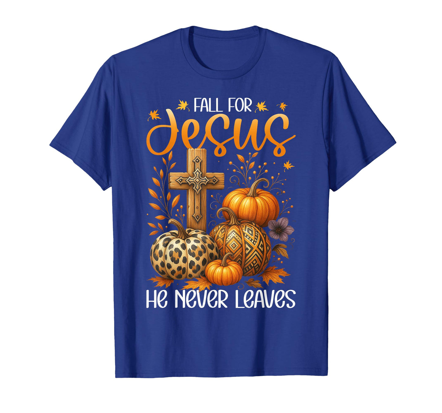 Fall for Jesus He Never Leaves Christian Pumpkin Gift T-Shirt