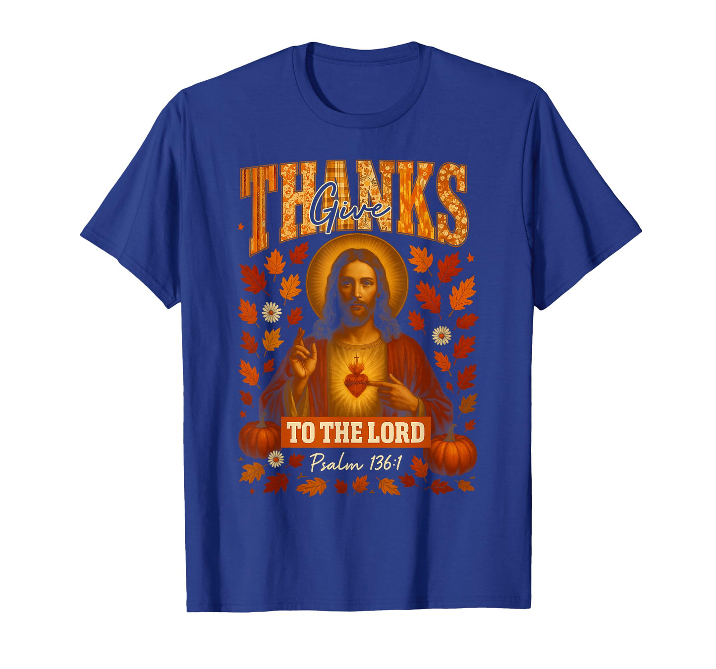 HUGvyn Give Thanks to The Lord Fall Christian Thanksgiving T-Shirt