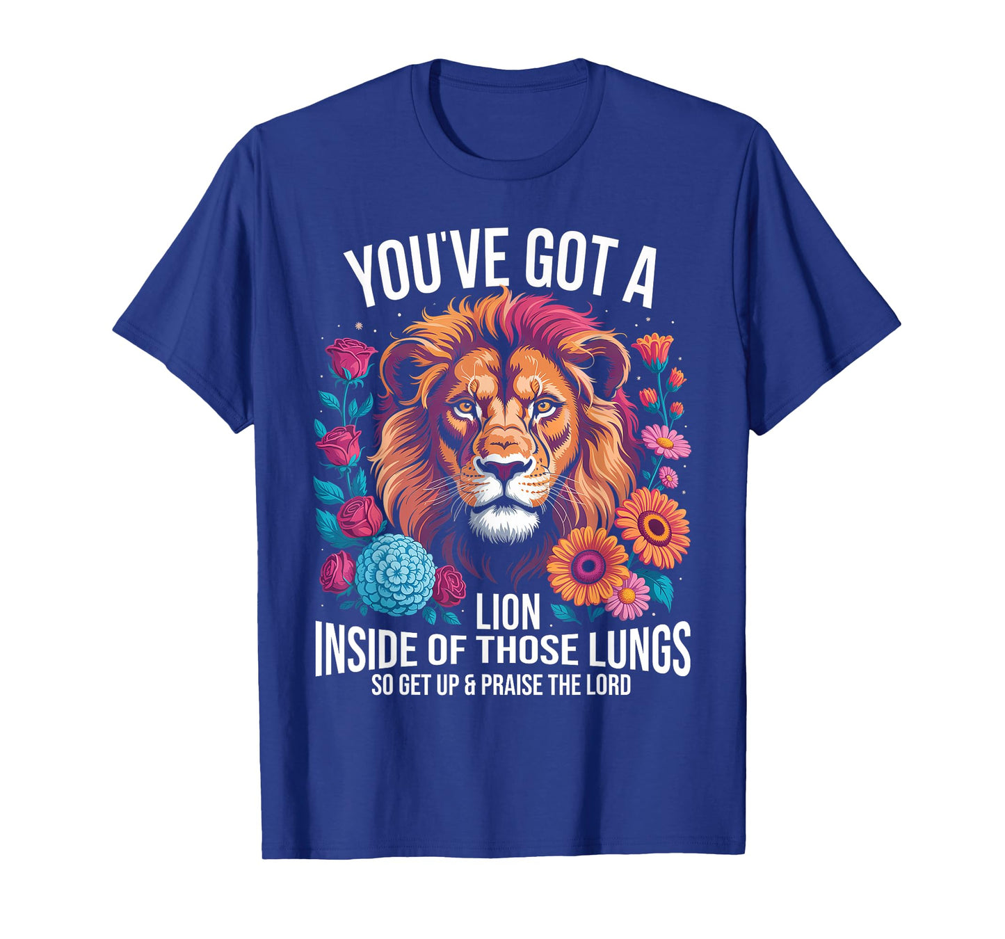 Brandon You Got a Lion Inside of Those Lungs Praise the Lord T-Shirt