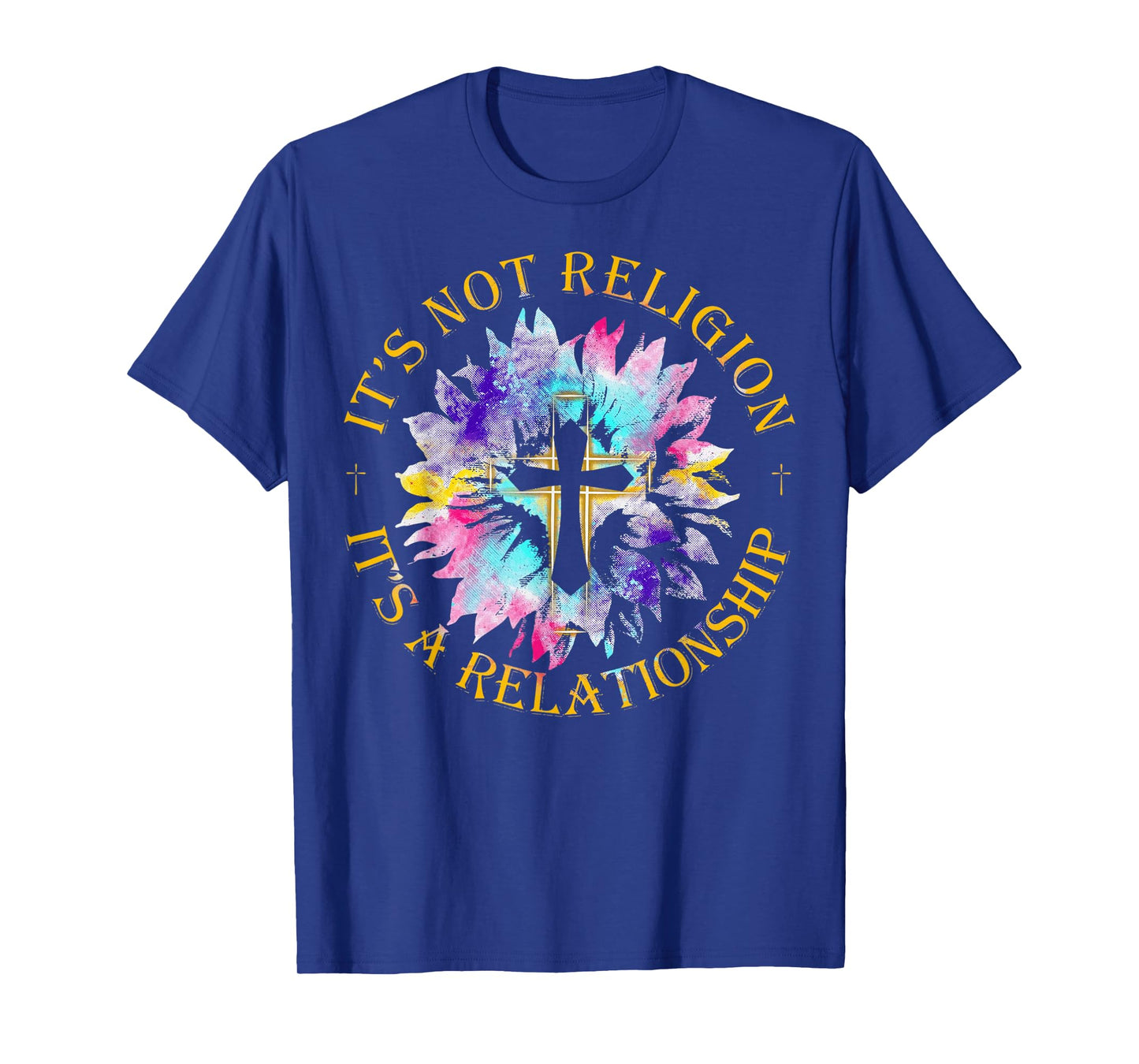 Jesus It's not a Religion It's a Relationship Sunflower T-Shirt