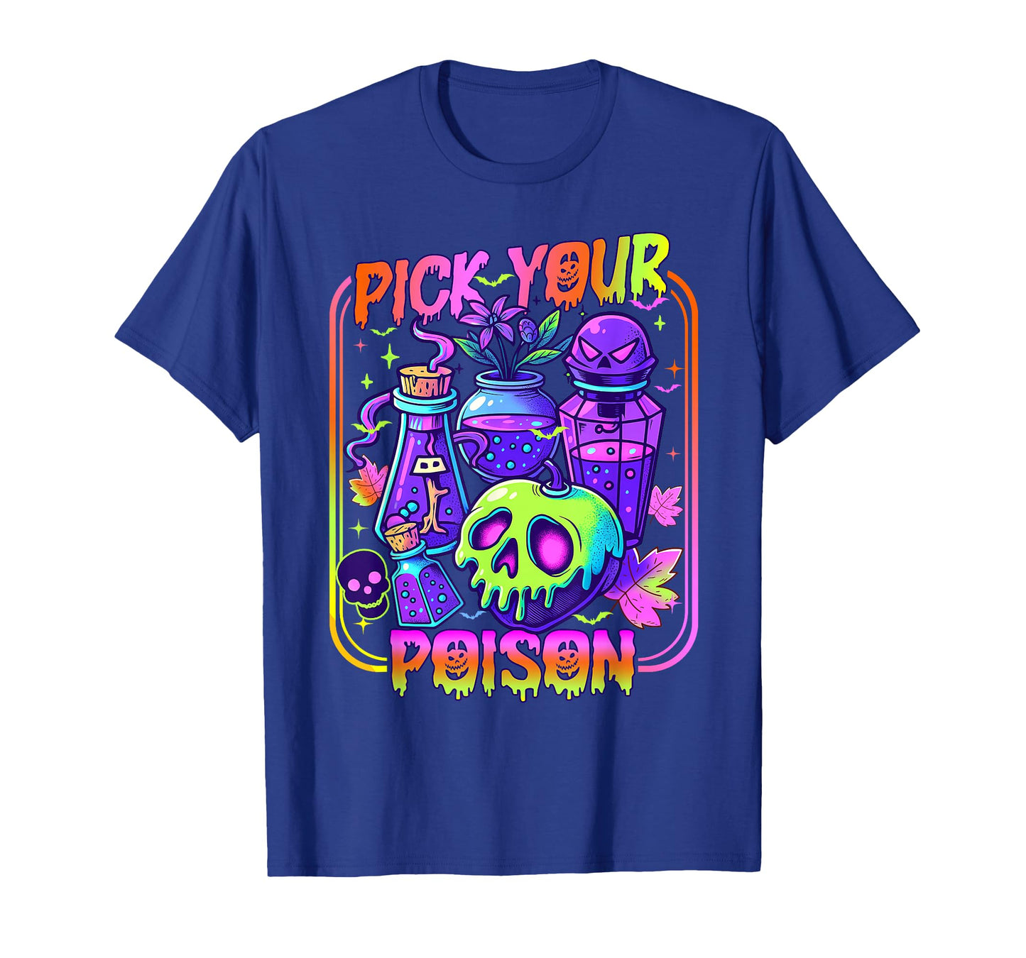 Pick Your Poison Happy Halloween Day Party Spooky Funny T-Shirt
