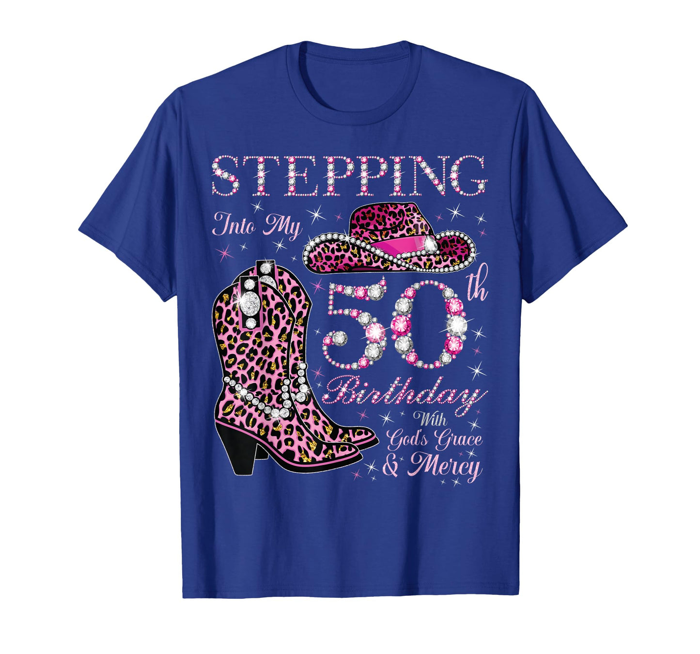 Stepping Into My 50th Birthday With God's Grace and Mercy T-Shirt