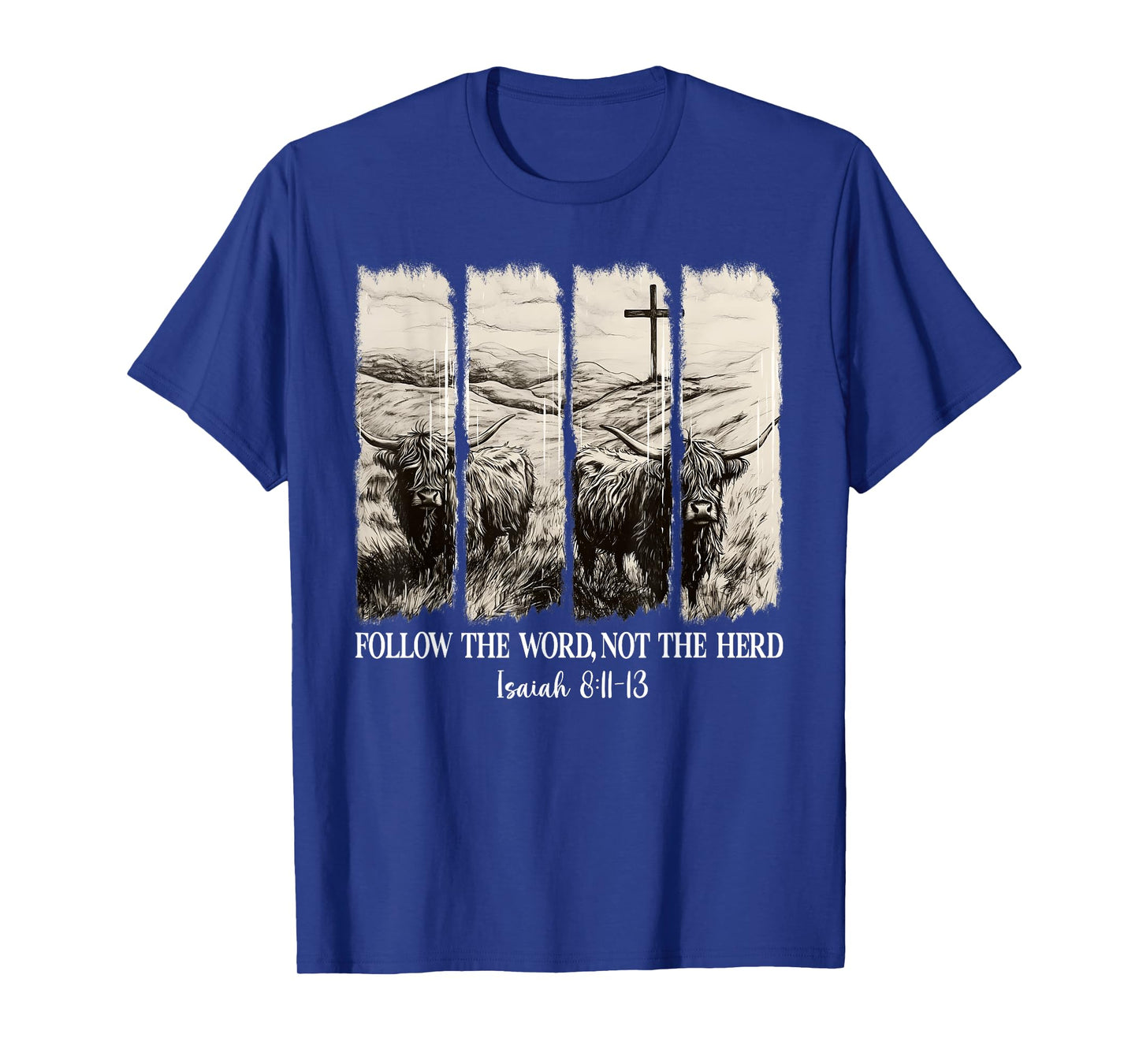 Follow The Word Not The Herd Christian Western Highland Cow T-Shirt