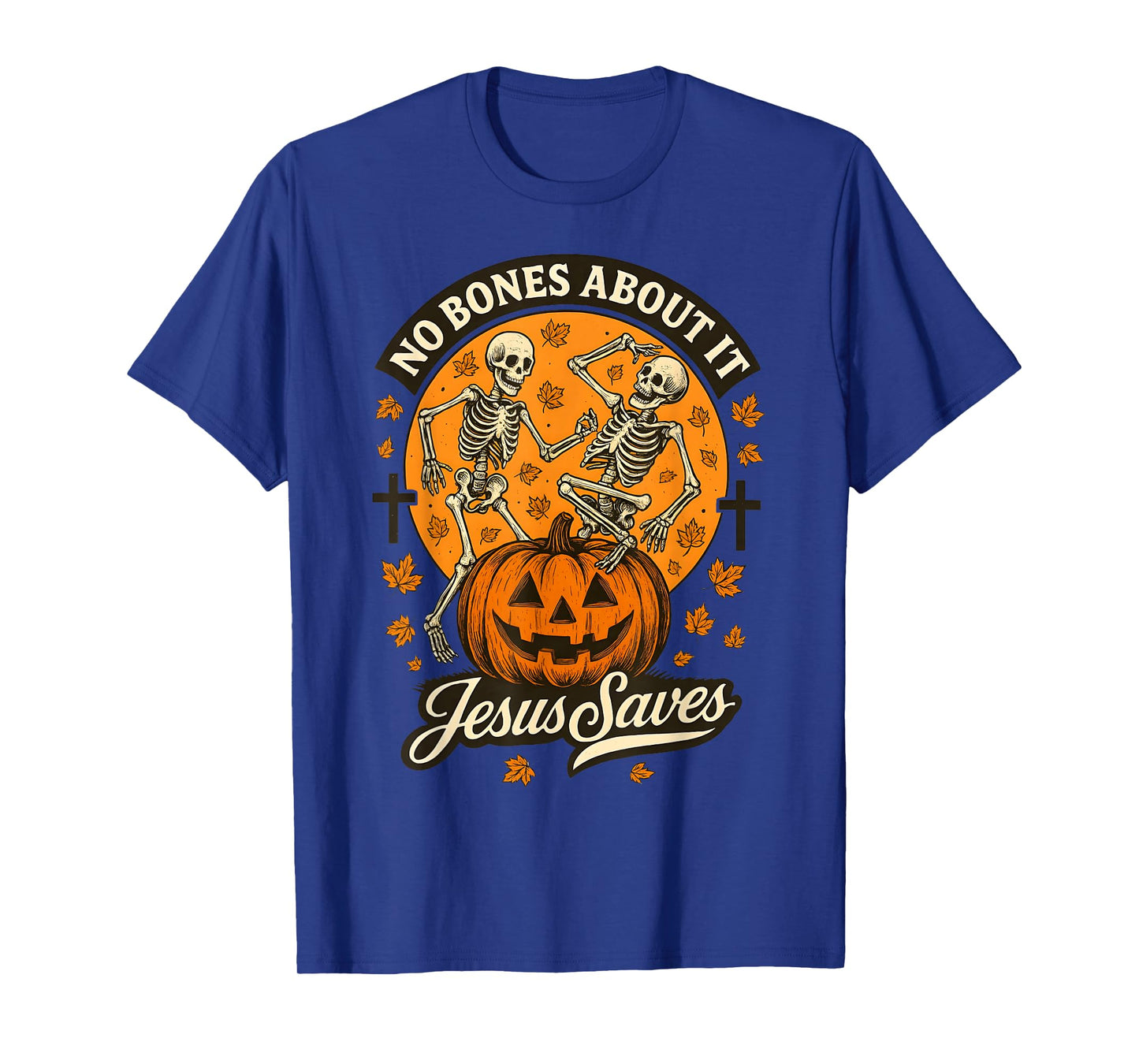 No Bones About It Jesus Saves Christian Halloween Skeleton T-Shirt