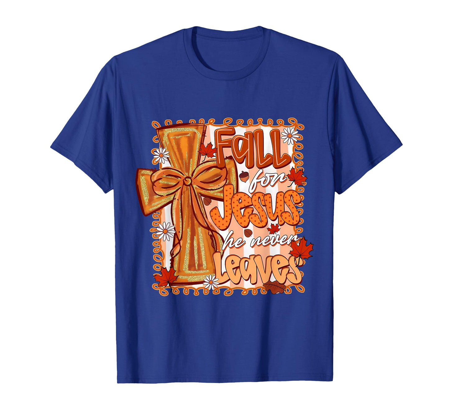 Coquette Fall for Jesus He Never Leaves Thanksgiving God T-Shirt