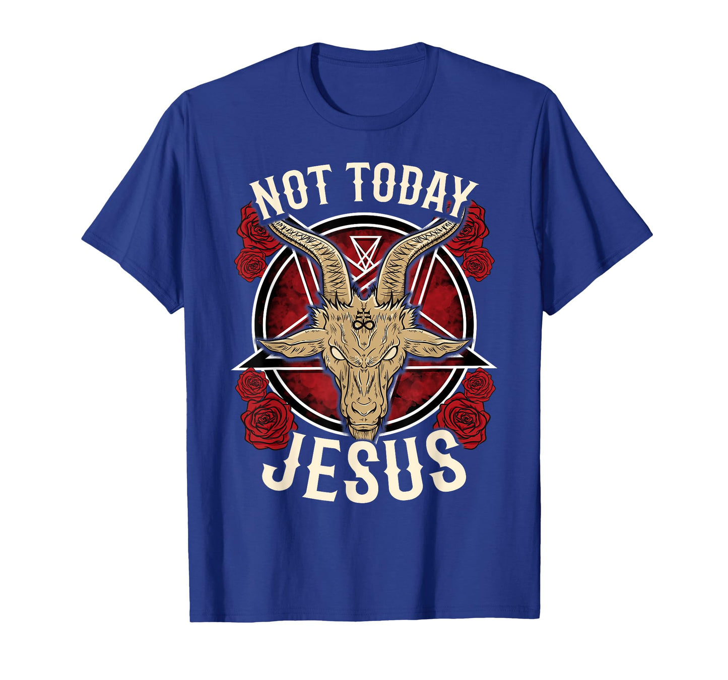 Not Today Jesus I Satanic Atheist T-Shirt