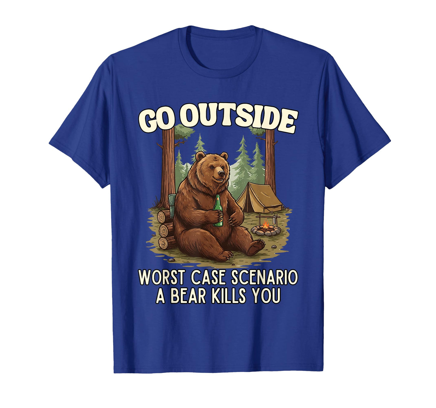 Go Outside Worst Case Scenario A Bear Kills You Vintage Camp T-Shirt