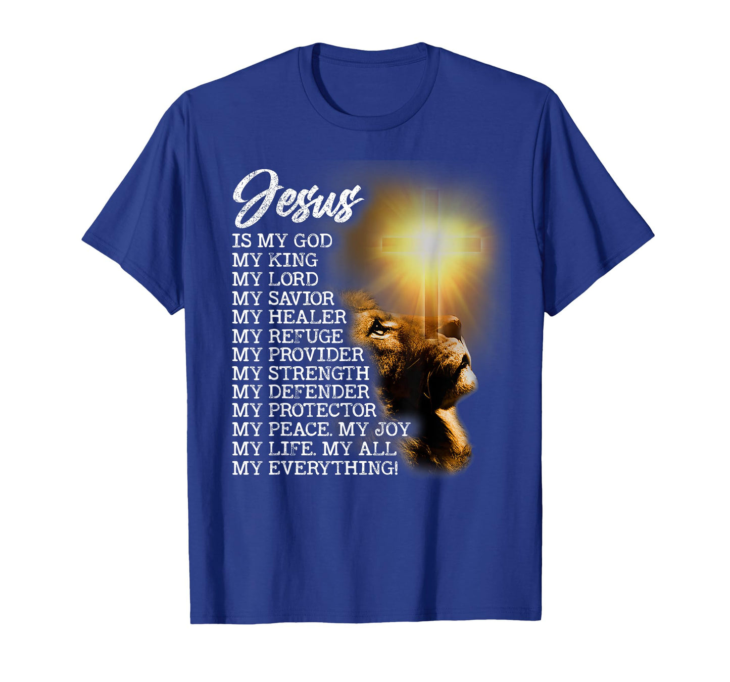 Lion Religious Christian Jesus Is My God Lord King Savior T-Shirt